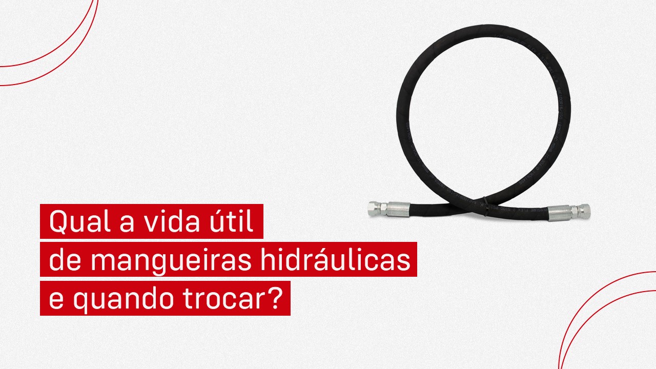 Qual a vida útil de mangueiras hidráulicas e quando trocar?