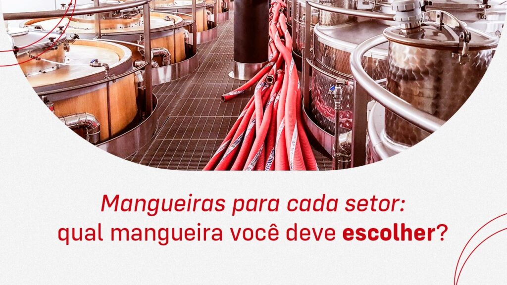 mangueiras para cada setor são os heróis desconhecidos que acionam máquinas e equipamentos